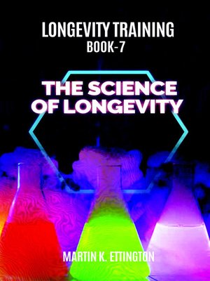 cover image of Longevity Training-Book 7-The Science of Longevity